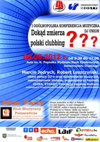 I Ogólnopolska Konferencja Muzyczna DJ Union „Dokąd zmierza polski clubbing?” 06.06.2012