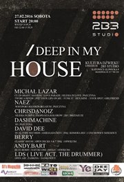 Deep In My House